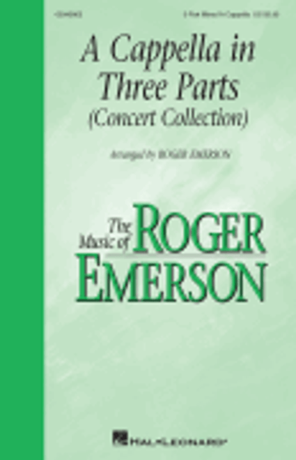 A Cappella in Three Parts (Concert Collection) [HL:345802]