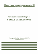 6 Enkle Danske Sange [HL:346324]