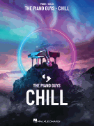 The Piano Guys - Chill [HL:386970]