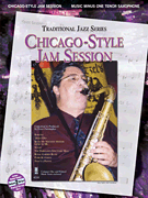 Chicago-Style Jam Session - Traditional Jazz Series [HL:400752]