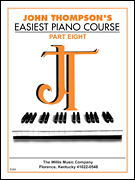 John Thompson's Easiest Piano Course - Part 8 - Book Only [HL:414649]