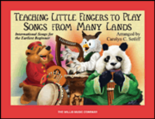Teaching Little Fingers to Play Songs From Many Lands [HL:416682]