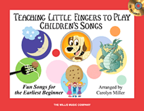 Teaching Little Fingers to Play Children's Songs [HL:416809]