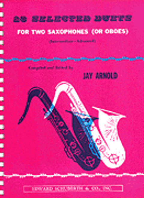 28 Selected Duets For Two Saxophones Or Oboes Intermediate Advanced [HL:510558]