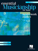 Essential Musicianship for Band - Masterwork Studies [HL:960091]