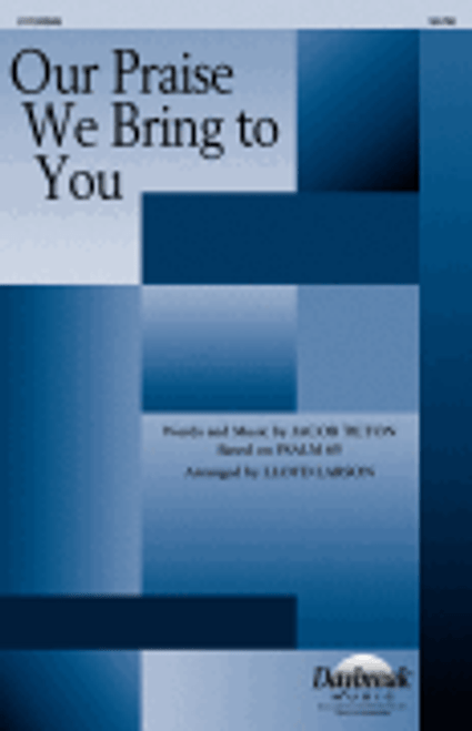 Our Praise We Bring to You [HL:1192569]