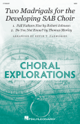 Two Madrigals For The Developing SAB Choir [HL:1196301]