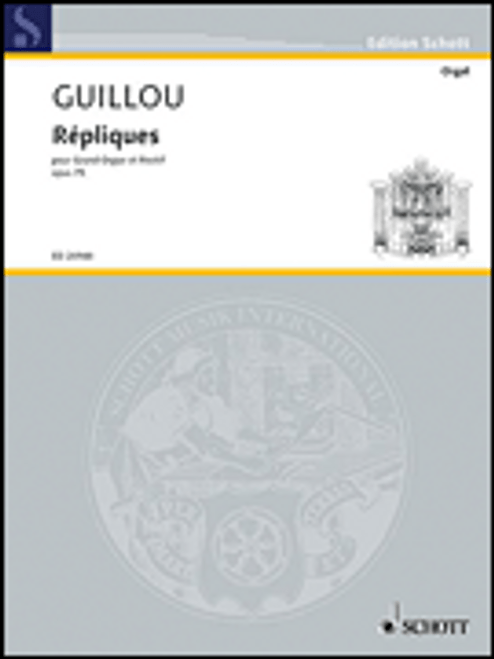 Guillou, Répliques, Op. 75 [HL:49018375]