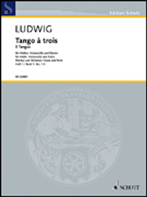 Ludwig, Tango à trois, Vol. 1, Nos. 1-5 [HL:49018465]