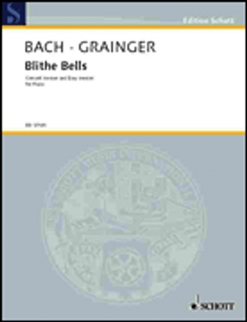 Bach, J.S. - Bach/grainger Blithe Bells;pno [HL:49030403]