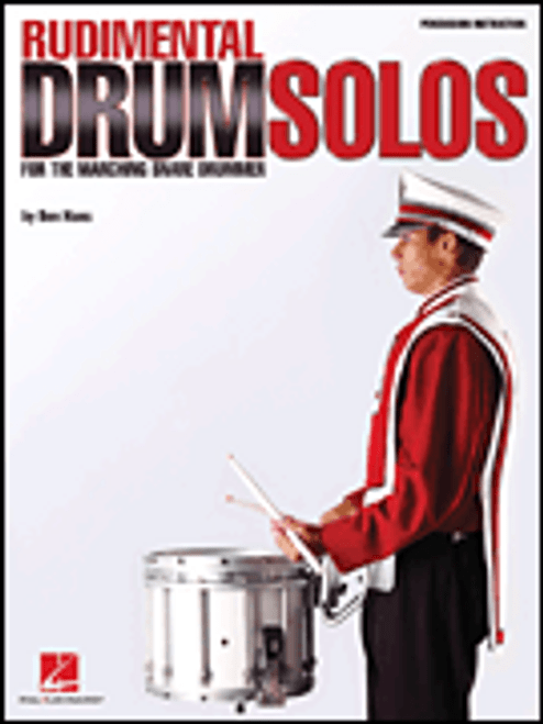 Rudimental Drum Solos for the Marching Snare Drummer [HL:6620074]