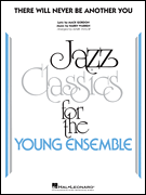 There Will Never Be Another You [HL:7012886]