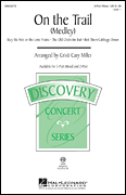 On the Trail (Medley) [HL:8552075]