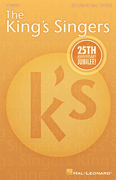 The King's Singers' 25th Anniversary Jubilee (Collection) [HL:8602134]