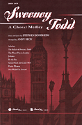 Sweeney Todd: A Choral Medley [HL:8621787]