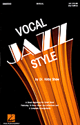 Vocal Jazz Style (2nd Ed.) [HL:8665581]