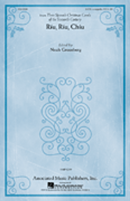 Riú, Riú, Chíu (from Three Spanish Christmas Carols of the Sixteenth Century) [HL:50232820]