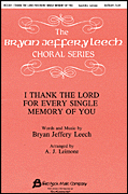 I Thank the Lord for Every Single Memory of You [HL:8739087]