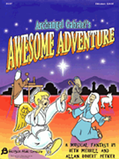 Archangel Gabriel's Awesome Adventure (Sacred Musical) [HL:8739103]