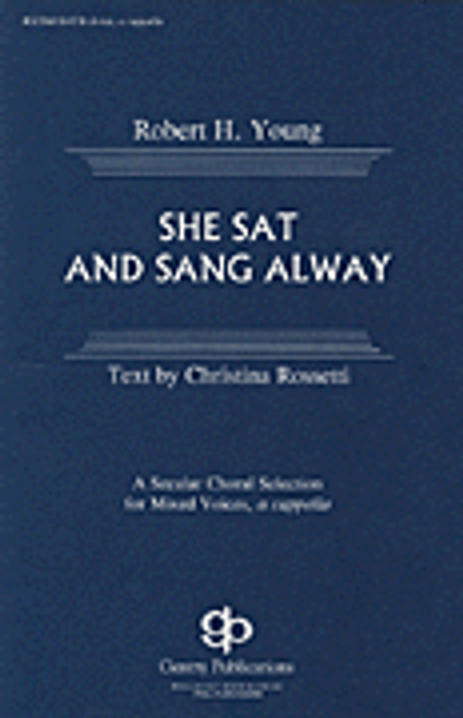 She Sat and Sang Alway [HL:8739166]