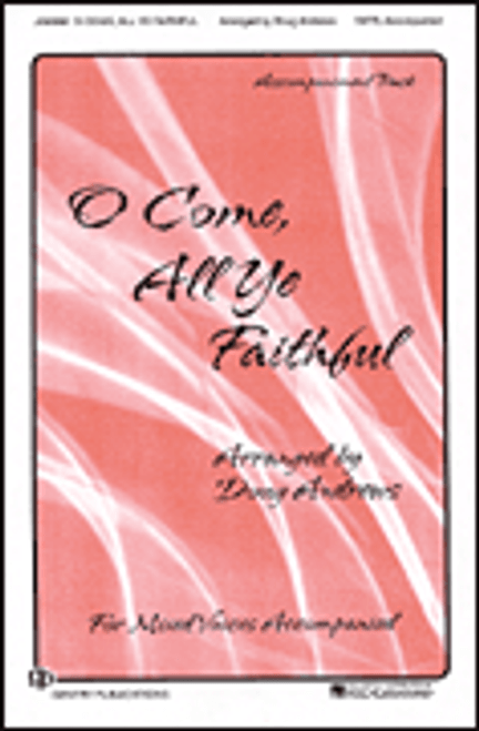 O Come All Ye Faithful [HL:8739276]