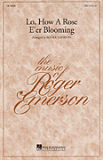 Lo, How a Rose E'er Blooming [HL:8740098]