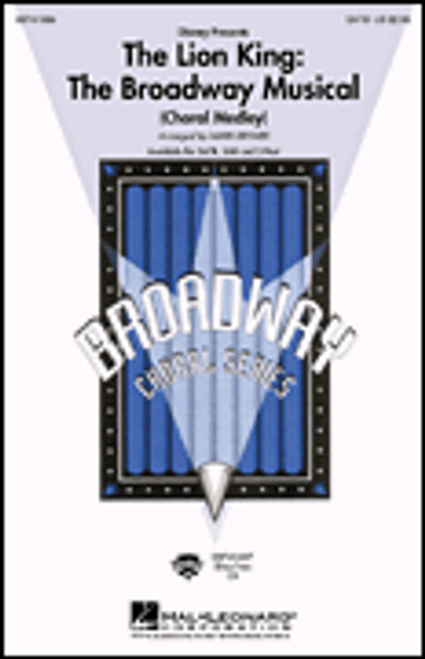 The Lion King: The Broadway Musical (Choral Medley) [HL:8741686]