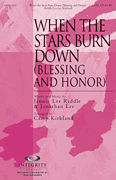 When the Stars Burn Down (Blessing and Honor) [HL:8753431]