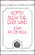 Softly Blew the East Wind [HL:8763509]