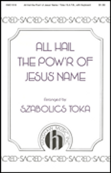 All Hail the Pow'r of Jesus's Name [HL:8763827]