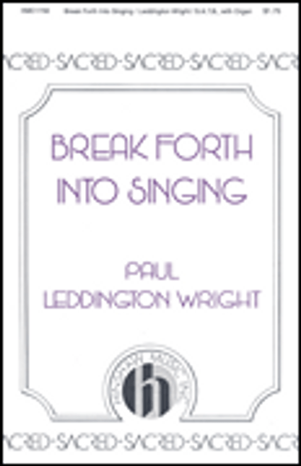 Break Forth into Singing [HL:8764104]
