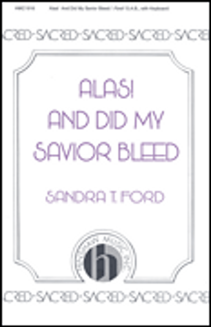 Alas! and Did My Savior Bleed [HL:8764267]