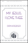 My Jesus, I Love Thee [HL:8764542]