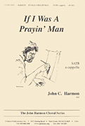 If I Was a Prayin' Man [HL:8771037]