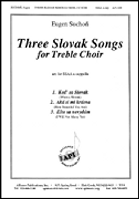 Three Slovak Songs for Treble Choir [HL:8771481]