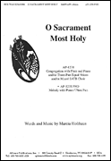 O Sacrament Most Holy - Holthaus - Pno Ed - Voc 1 [HL:8771653]