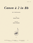 Canon A2 In Bb By Johann Walter - A Rcdr 2 [HL:8772622]