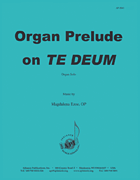 Organ Prelude On Te Deum [HL:8773536]