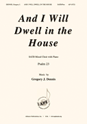 And I Will Dwell in the House [HL:8774198]