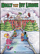 Holly and the Ivy League (Musical) [HL:9970011]