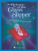 The Return of the Glass Slipper (Musical) [HL:9970295]