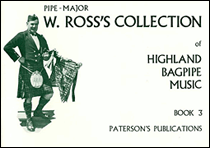 W. Ross's Collection Of Highland Bagpipe Music Book 3 [HL:14027840]