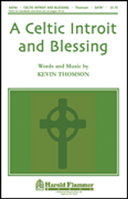 A Celtic Introit and Blessing [HL:35000032]