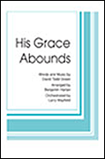 His Grace Abounds [HL:35009374]