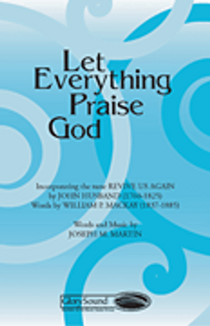 Let Everything Praise God [HL:35012472]