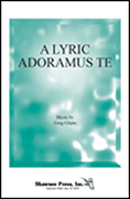 A Lyric Adoramus Te [HL:35013611]