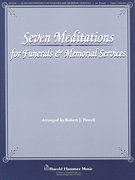 Seven Meditations for Funerals and Memorial Services [HL:35019516]