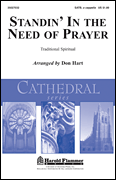 Standin' in the Need of Prayer [HL:35027032]