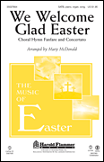 We Welcome Glad Easter [HL:35027664]