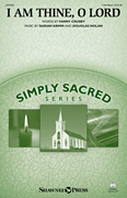 I Am Thine, O Lord [HL:35030565]